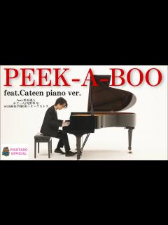 [x]「PEEK-A-BOO」feat.Cateen (Hayato Sumino) piano ver. /「PEEK-A-BOO」feat.か ...